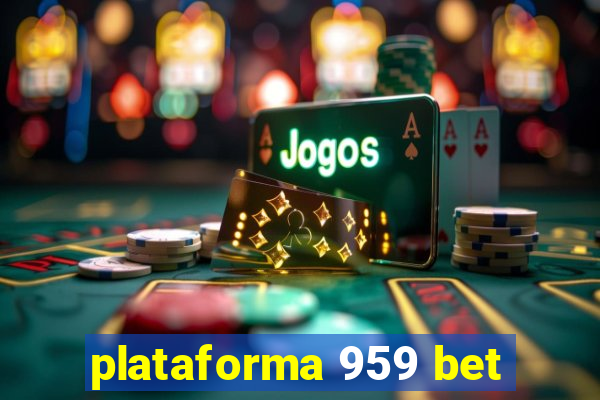 plataforma 959 bet